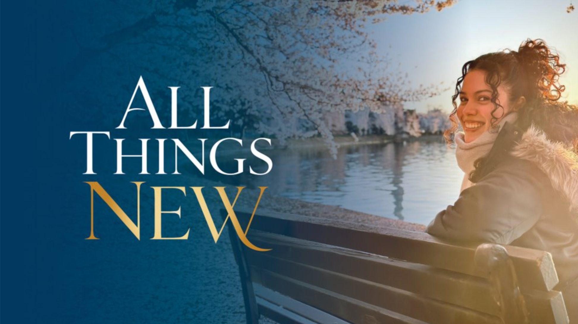 All Things New — a young woman on a bench beside the Tidal Basin in blossom